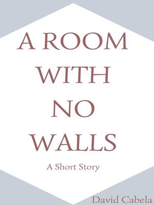 cover image of A Room With No Walls